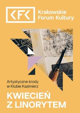 Kraków Wydarzenie Inne wydarzenie Artystyczne środy w Klubie Kazimierz | Kwiecień z linorytem
