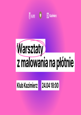 Kraków Wydarzenie Inne wydarzenie Warsztaty malowania farbami akrylowymi na płótnie // All in UJ x Klub Kazimierz